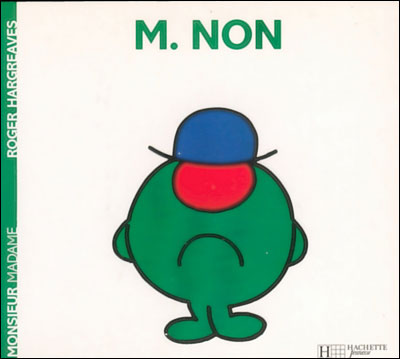 Monsieur Non - Roger Hargreaves - Hachette Jeunesse - broch&eacute; - Album jeunesse