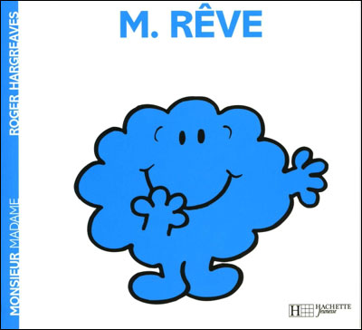 Monsieur R&ecirc;ve - Roger Hargreaves - Hachette Jeunesse - broch&eacute; - Album jeunesse
