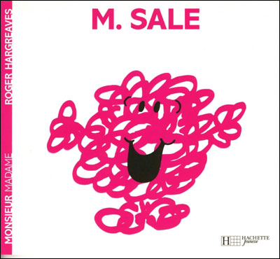 Monsieur Sale - Roger Hargreaves - Hachette Jeunesse - broch&eacute; - Album jeunesse