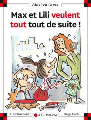 N&deg;53 Max et Lili veulent tout, tout de suite !