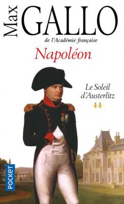 Napol&eacute;on - tome 2 Le soleil d'Austerlitz (Poche)