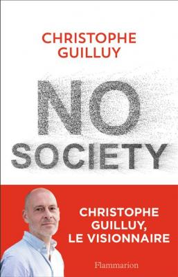 No Society - La Fin De La Classe Moyenne Occidentale
