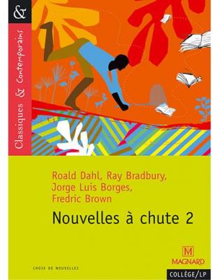 Nouvelles &agrave; chute 2 - Classiques et Contemporains (Broch&eacute;)