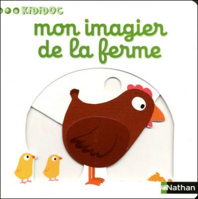 Num&eacute;ro 5 Mon imagier de la ferme Imagiers Kididoc (Jeunesse)