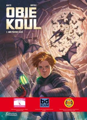 Obie Koul Tome 2 - Mon pouvoir cach&eacute; (BD)
