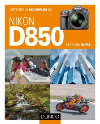 DUNOD Obtenez le Maximum du Nikon D850