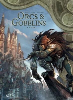 Terres D'arran : Orcs & Gobelins Tome 4 - Sa'ar