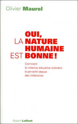 Oui, la nature humaine est bonne&nbsp;!