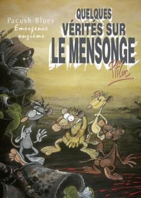 Pacush Blues, tome 11 : Quelques v&eacute;rit&eacute;s sur le mensonge