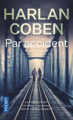 Livre Par Accident - Harlan Coben - Le Livre