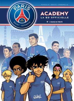 Paris Saint-Germain Academy Tome 8 - L'Heure de v&eacute;rit&eacute; (BD)
