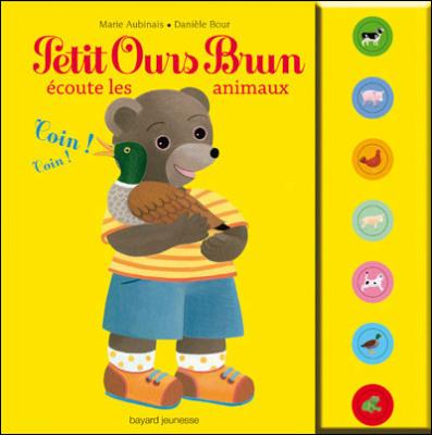 Petit Ours Brun &eacute;coute les animaux - livre sonore