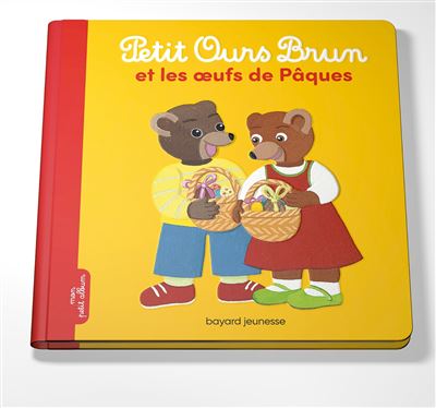 Petit Ours Brun et les oeufs de P&acirc;ques