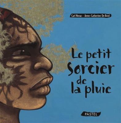 Petit sorcier de la pluie (Le)