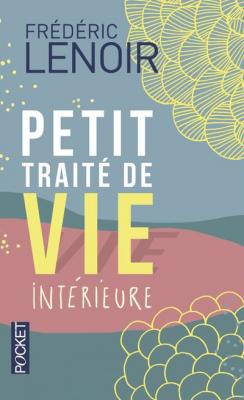 Petit trait&eacute; de vie int&eacute;rieure (Broch&eacute;)