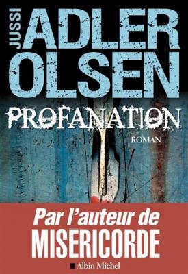 Les Enqu&ecirc;tes Du D&eacute;partement V Tome 2 - Profanation