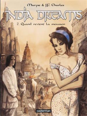 India dreams tome 2 - quand revient la mousson (&eacute;dition 2007)