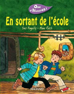 Que d'histoires ! CE1 - S&eacute;rie 1 (2002) - P&eacute;riode 2 : En sortant de l'&eacute;cole