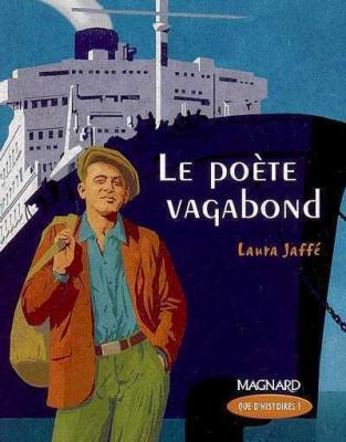 Que d'histoires ! CM2 (2006) - Module 2 - Le po&egrave;te vagabond