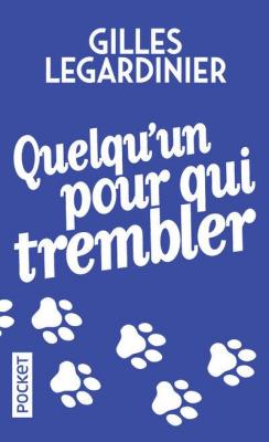 Quelqu'un pour qui trembler (Poche)