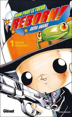 Reborn - Tome 01 - Reborn d&eacute;barque ! (Manga)