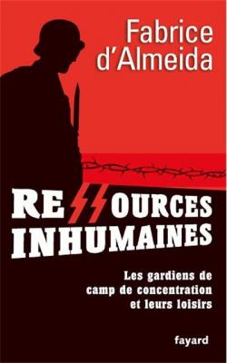 Ressources inhumaines - Les gardiens de camps de concentration et leurs loisirs