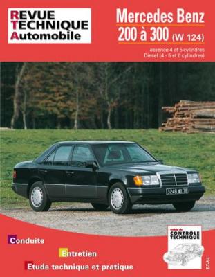 [EDITIONS TECHNIQUES POUR L AUTOMOBILE ET L INDUSTRIE] E.T.A.I - Revue Technique Automobile 727 - MERCEDES 200-320 T I - 124 - 1986 &agrave; 1993