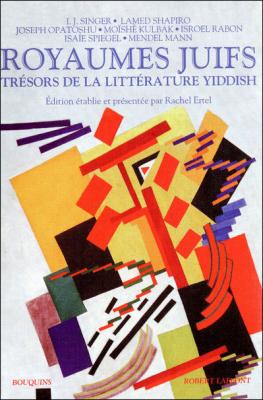 Royaumes Juifs Tome 2 - Tr&eacute;sors De La Litt&eacute;rature Yiddish