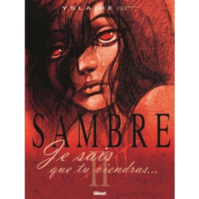 Sambre - Tome 02: Je sais que tu viendras
