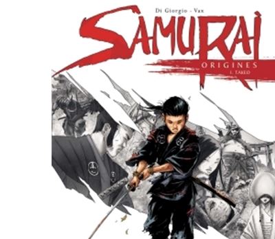 Samurai Origines Tome 1 - Takeo