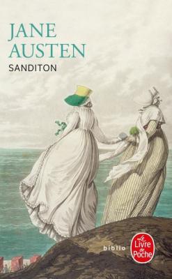 Sanditon : roman achev&eacute; par une autre dame