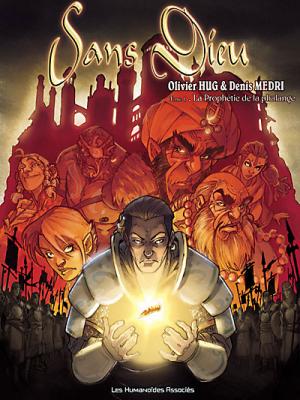 Sans Dieu Tome 1 - La Proph&eacute;tie De La Phalange