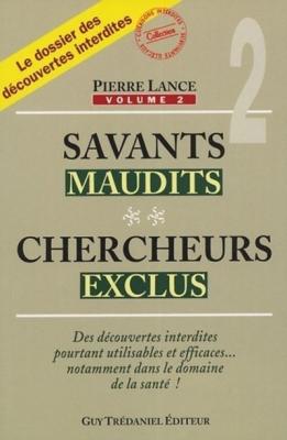 Savants Maudits, Chercheurs Exclus - Tome 2