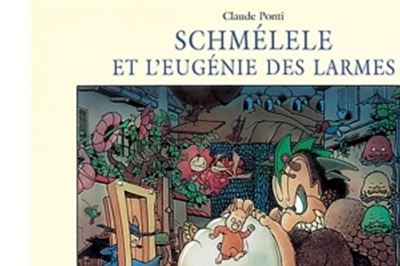 Schmelele et l eugenie des larmes