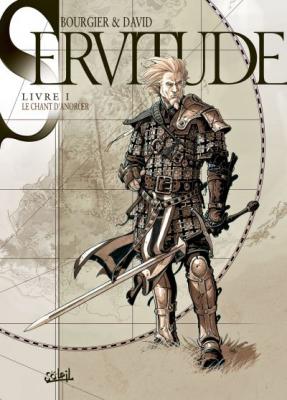 Servitude Tome 1 - Le Chant D'anoroer