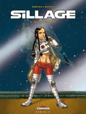 Sillage Tome 8 - Nature humaine (BD)
