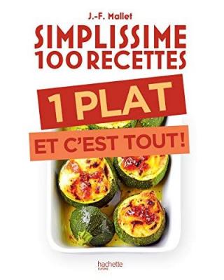 Simplissime 100 recettes : 1 plat et c'est tout (Broch&eacute;)