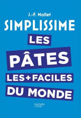 Simplissime les P&acirc;tes les plus faciles du monde (Reli&eacute;)