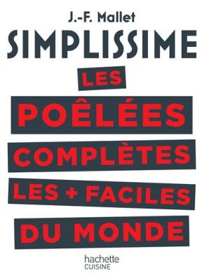 SIMPLISSIME Les po&ecirc;l&eacute;es compl&egrave;tes les plus faciles du monde