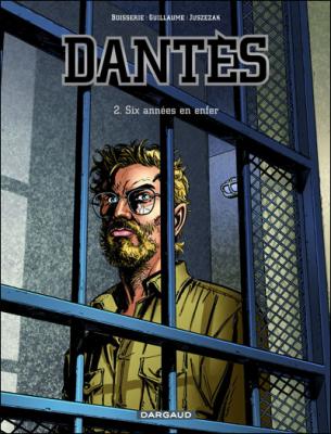 Dant&egrave;s  - Tome 2 - Six ann&eacute;es en enfer