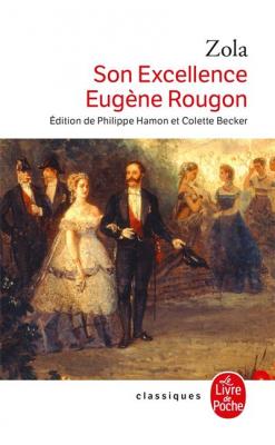 Les Rougon-Macquart Tome 6 - Son Excellence Eug&egrave;ne Rougon