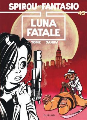 Spirou et Fantasio - Tome 45 - Luna fatale (BD)