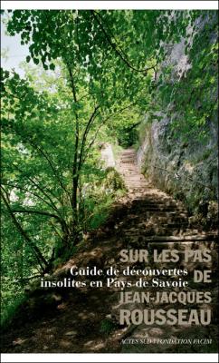 Sur les pas de jean-jacques rousseau