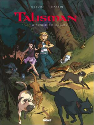 Talisman - Tome 01: Le Grimoire des souhaits