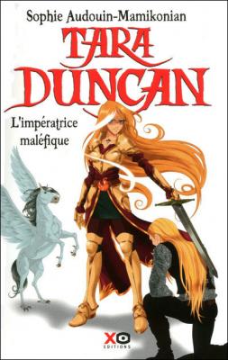 Tara Duncan, tome 8 : L'imp&eacute;ratrice mal&eacute;fique