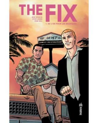 The Fix Tome 1 - De L'or Pour Les Banques
