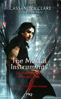 The Mortal Instruments - La mal&eacute;diction des anciens Tome 1 : Les parchemins magiques