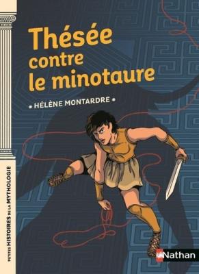 Th&eacute;s&eacute;e contre le Minotaure - D&egrave;s 9 ans