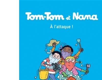 Tom-Tom et Nana, Tome 28 - &Agrave; l'attaque (BD)