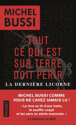 Tout ce qui est sur Terre doit p&eacute;rir / La Derni&egrave;re Licorne 